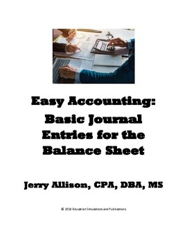 Preview of Easy Accounting: Basic Journal Entries for the Balance Sheet