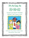 Easy As A-B-C (Emergent Level Books)