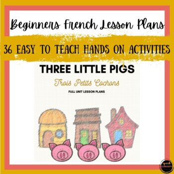 Preview of Beginners French Lesson Plans - 36 Play Based Activities  *Part of a Bundle*