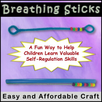 Preview of Easy Breathing Exercise Stick Crafts for Self-Regulation and Calming Strategies