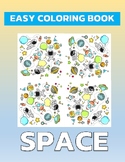 Easy Coloring Book : SPACE (For all age groups)