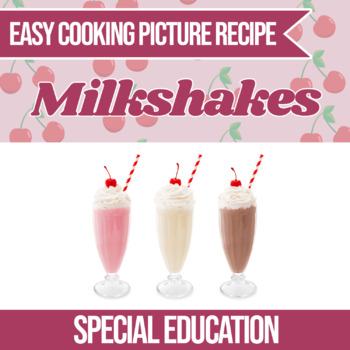 Preview of Easy Cooking Milkshake Recipe (Independent Living Skills)