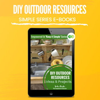 Preview of Easy DIY Outdoor Play Equipment Projects for Childcare, PreK, EYLF, OSHC