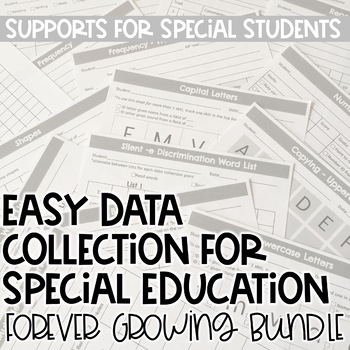 Easy Data Collection for Special Education - Forever Growing Bundle