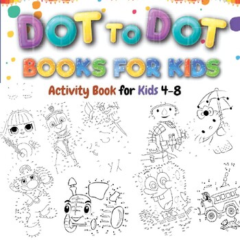 Preview of Easy Dot to Dot Printables 1-10 Coloring Pages Connect the Dots Worksheets