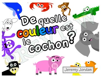 Preview of Easy French Reader - De quelle couleur est le cochon