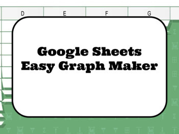 Preview of Easy Graph Maker with Google Sheets