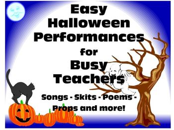 Preview of Easy Halloween Performances for Busy Teachers