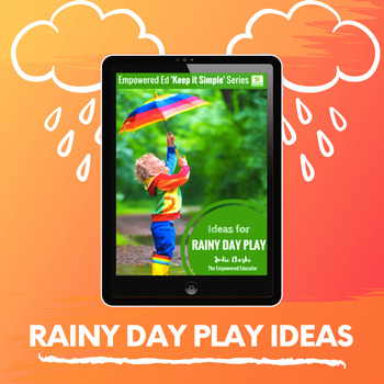 Rainy Day Play Ideas