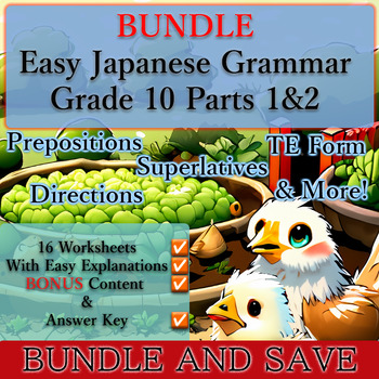 Preview of Easy Japanese Grammar: Grade 10 Bundle (Parts 1 & 2) - 2nd Year Developments
