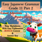Easy Japanese Grammar: Grade 10 Part 2 - Adjectives, Passi