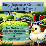 Easy Japanese Grammar: Grade 10 Part 1 - TE Form, Directio