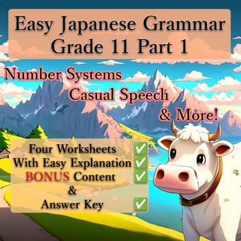 Preview of Easy Japanese Grammar: Grade 11 Part 1 - Number Systems, Casual Speech, & More!
