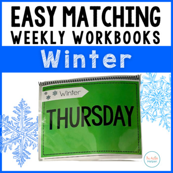 Preview of Easy Matching Weekly Workbooks - Winter Edition
