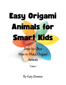 Preview of Easy Origami Animals For Smart Kids: How to make Origami Animals Step-by-Step
