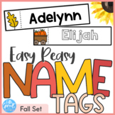 Easy Peasy Editable NAME TAGS ● FALL ● PreK, Preschool, Kinder