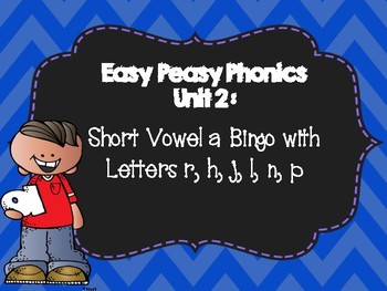 Easy Peasy Phonics Bingo Unit 2 Short A Cvc Words Letters R H N J L P
