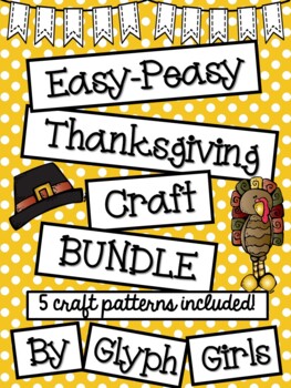 Preview of Easy-Peasy Thanksgiving Craft BUNDLE