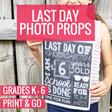 Easy, Printable Last Day of School Photo Prop Signs