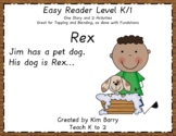 Easy Reader Grade K/ 1 Rex - Story and Spelling Activity
