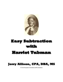 Easy Subtraction with Harriet Tubman