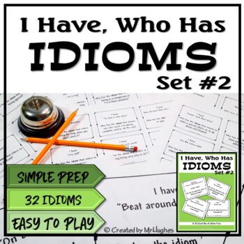 Preview of Easy Teach Idioms | I Have Who Has Set 2