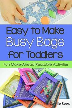 Preview of Easy to Make Busy Bags for Toddlers