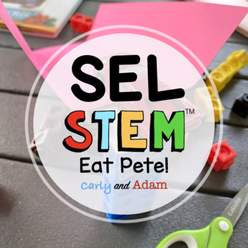 Preview of Eat Pete Self Management SEL Activity and Read Aloud STEM Challenge