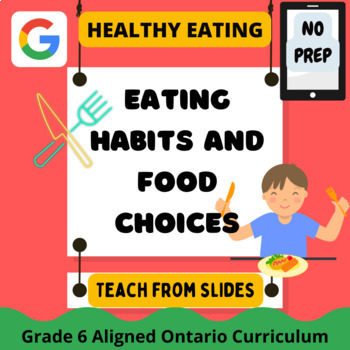 Eating Habits and Food Choices Unit by Whatever Works | TPT