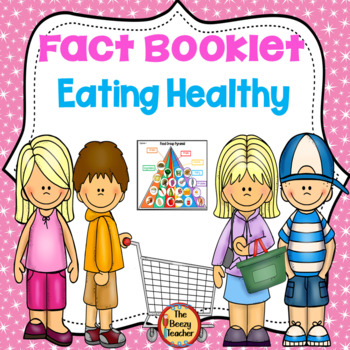 Preview of Eating Healthy Fact Booklet | Nonfiction | Comprehension | Craft