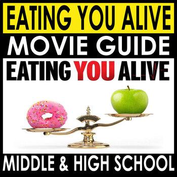 Preview of Eating You Alive 2009 Documentary Movie Guide + Answers Included - Sub Plans