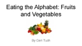 Eating the Alphabet: Fruits and Vegetables (Guided Reading)