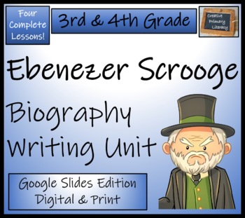 Preview of Ebenezer Scrooge Biography Writing Unit Digital & Print | 3rd Grade & 4th Grade