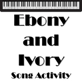 Ebony and Ivory Song Activity lesson plan+printable+ppt pr