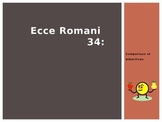 Ecce Romani Chapter 34: Comparison of Adjectives
