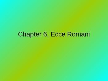 Preview of Ecce Romani, Chapter 6
