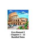 Ecce Romani I Chapters 1-12 Bundled Notes