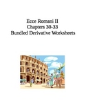 Ecce Romani II Chs. 30-33 Bundled Derivative Worksheets