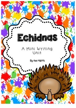 Preview of Echidna Mini Writing Unit