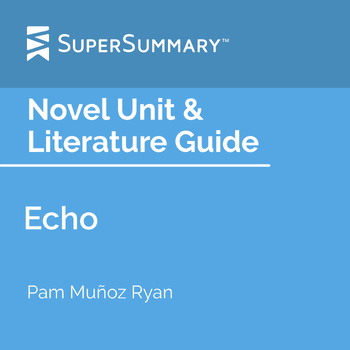 Preview of Echo Novel Unit & Literature Guide