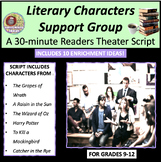 Literary Characters Support Group: READERS THEATER SCRIPT,