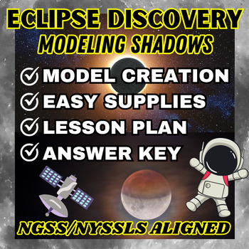 Preview of Eclipse Discovery & Shadows: NGSS & NYSSLS Aligned Model-Based Science Lesson