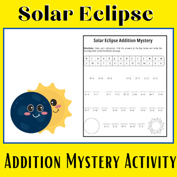 Preview of Eclipse  Solar Addition Mystery Activity , Printables Kindergarten