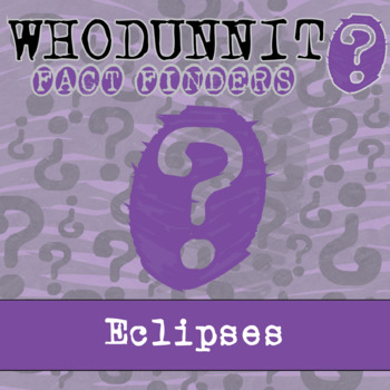Preview of Eclipses Whodunnit Activity - Printable & Digital Game Options