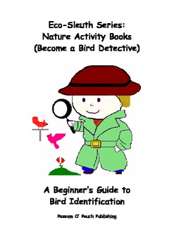 Eco-Sleuth Series: Nature Activity Books (Become a Bird Detective)