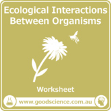 Ecological Interactions Between Organisms [Worksheet]