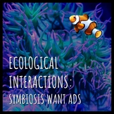 Ecological Interactions: Symbiosis Want Ads