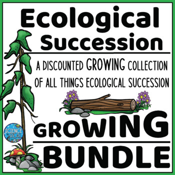Preview of Ecological Succession Bundle - Growing Discount Bundle