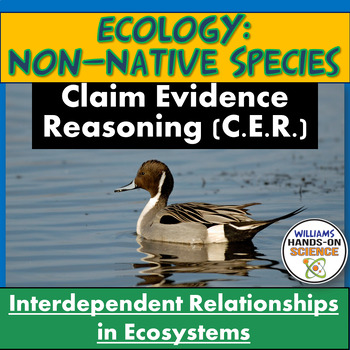 Preview of Ecology Claim Evidence Reasoning CER NGSS MS-LS2-4 Non Native Species