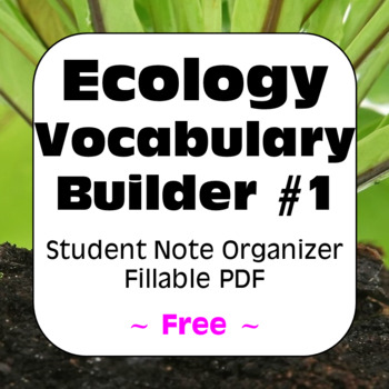 Preview of Ecology Terms #1: Student Fillable PDF Note Organizer for Distance Learning